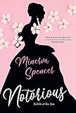 Notorious: A Thrilling Historical Regency Romance Saga (Rebels of the Ton)