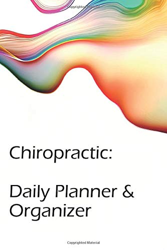 Chiropractic: Daily Planner & Organizer