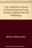 The Veterinary Clinics of North America/Small Animal Practice/Clinical Radiology B000UE1Z9G Book Cover