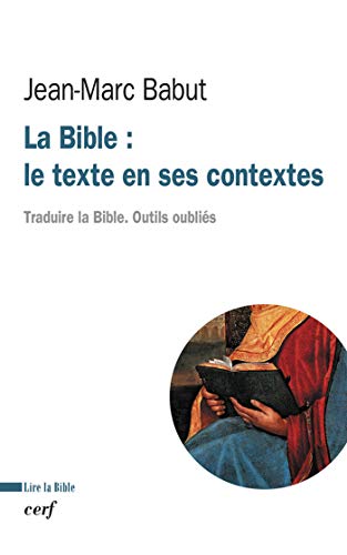 La Bible : le texte en ses contextes (Lire la Bible) Francais PDF