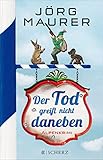 jennerwein holzkirchen  Der Tod greift nicht daneben: Alpenkrimi (Kommissar Jennerwein 7)