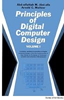 Principles of digital computer design 0137015240 Book Cover