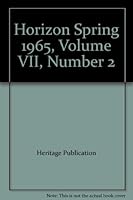 Horizon Spring 1965, Volume VII, Number 2 B0013NWJU2 Book Cover
