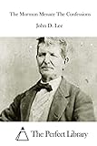 The Mormon Menace The Confessions (Perfect Library)