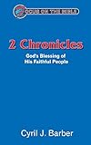 2 Chronicles: Gods Blessing of His Faithful People (Focus on the Bible)