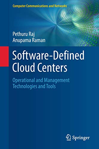 Software-defined Cloud Centers: Operational and Management Technologies and Tools (Computer Communications and Networks) view 2