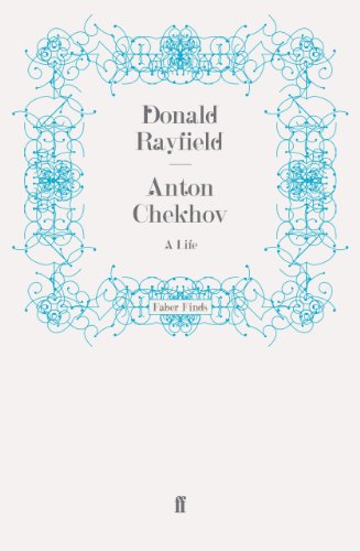 Amazon Com Anton Chekhov A Life Ebook Rayfield Donald Kindle