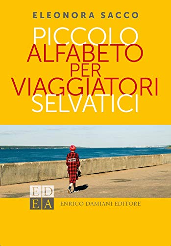 Piccolo alfabeto per viaggiatori selvat