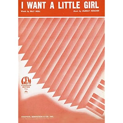 I Want A Little Girl: as performed by Jimmy Witherspoon, Ray Charles, Nat King Cole, Jazz Standard, Single Songbook