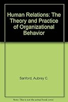 Human Relations: The Theory and Practice of Organizational Behavior 0675085055 Book Cover