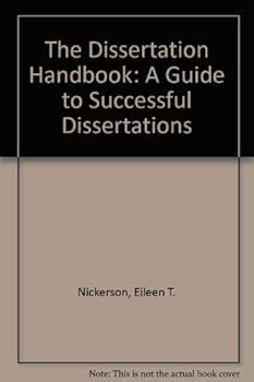 The Dissertation Handbook: A Guide to Successful Dissertations