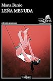 Leña menuda: XVII Premio Tusquets Editores de Novela 2021 (Andanzas)