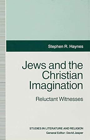 Jews and the Christian Imagination: Reluctant Witnesses 1995th Edition book cover