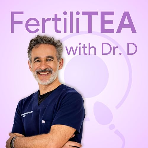 『FertiliTEA with Dr. D』のカバーアート