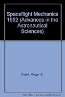 Spaceflight Mechanics 1992 0877033587 Book Cover