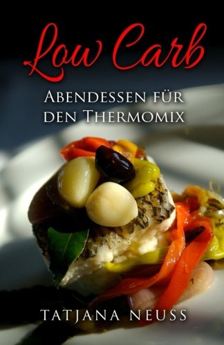 Low Carb: Abendessen für den Thermomix