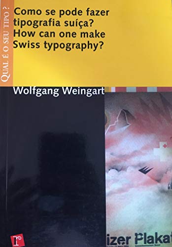 Como Se Pode Fazer Tipografia Suíça? (How Can One Make Swiss Tipography?)