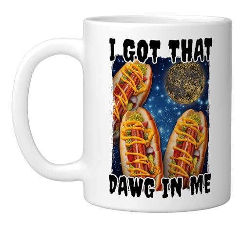 I Got That Dawg In Me Hotdog Ceramic Mug, White