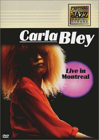 Carla Bley - Live in Montreal Montreal Jazz Festival