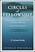 Circles of Fellowship - Responding to the Crisis of Christian Identity - A Reprise of "Who Is My Brother"