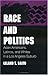 Produktbild Race and Politics: Asian Americans, Latinos, and Whites in a Los Angeles Suburb (The Asian American Experience)