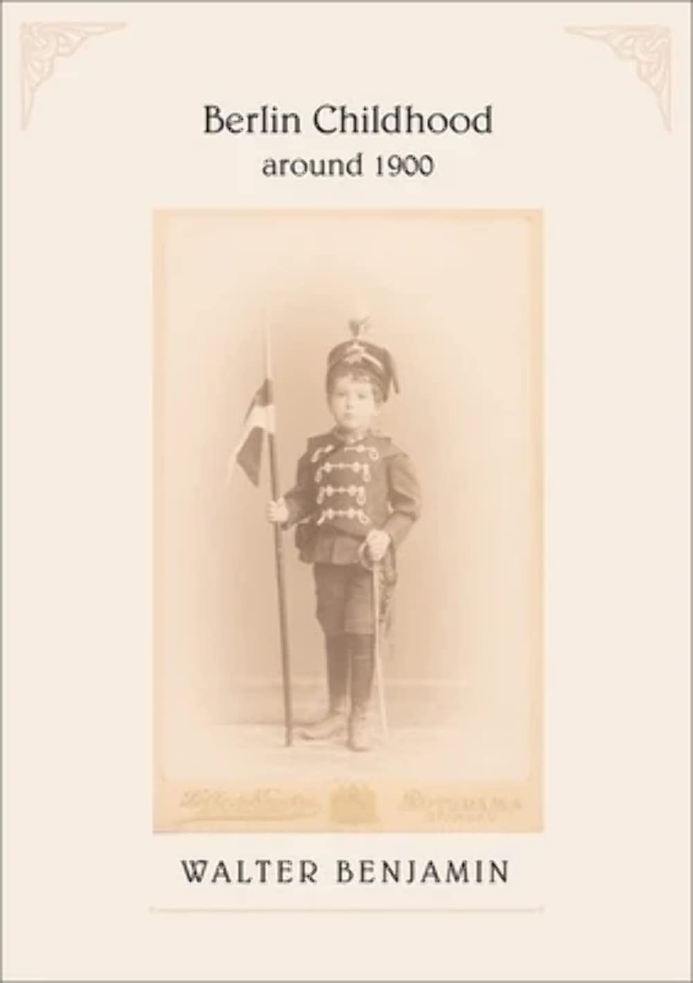 Berlin Childhood Around 1900 by Walter Benjamin (2006, Perfect)