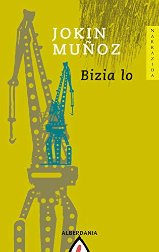 Bizia lo (Basque Edition)