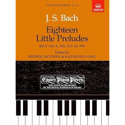 Eighteen Little Preludes BWV 924-8, 930, 933-43 & 999: Easier Piano Pieces 18 (Easier Piano Pieces
