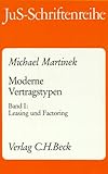 Moderne Vertragstypen Band I. Leasing und Factoring.