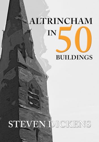 Altrincham in 50 Buildings