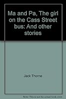 Ma and Pa, The girl on the Cass Street bus: And other stories B0007I63YM Book Cover