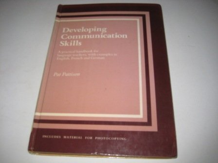 Developing Communication Skills: A practical handbook for language ...