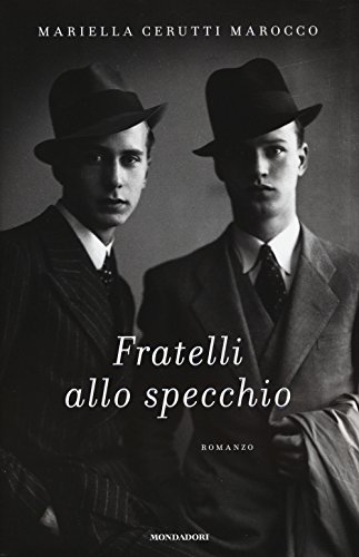 Preisvergleich Produktbild Fratelli allo specchio (Scrittori italiani)