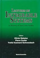 Lectures on Integrable Systems - Proceedings of the Cimpa School in Memory of Jean-Louis Verdier 9810217579 Book Cover