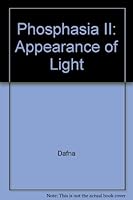 Phosphasia II: Appearance of Light 0938568043 Book Cover