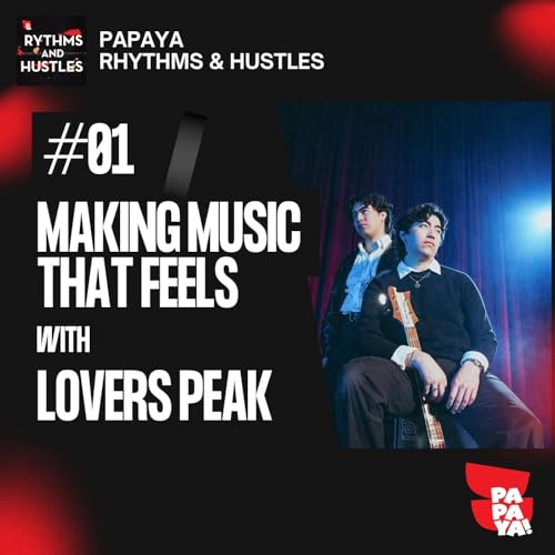Making music that feels with Lovers Peak - #01