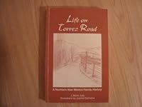 Life on Torrez Road 0976169444 Book Cover