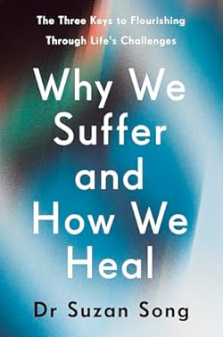 Why We Suffer and How We Heal cover image
