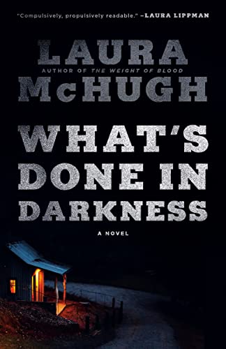 Cover of What's Done in Darkness: A Novel