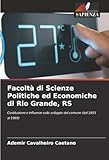 rio grande rs previsão do tempo  Facoltà di Scienze Politiche ed Economiche di Rio Grande, RS: Costituzione e influenze sullo sviluppo del comune (dal 1955 al 1969)