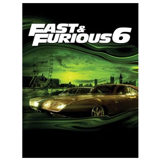 Fast & Furious 6