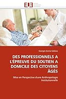 Des Professionnels a l''épreuve Du Soutien a Domicile Des Citoyens Âgés 6131567751 Book Cover