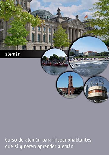 alemán: Curso de alemán para hispanohablantes que sí quieren apre...