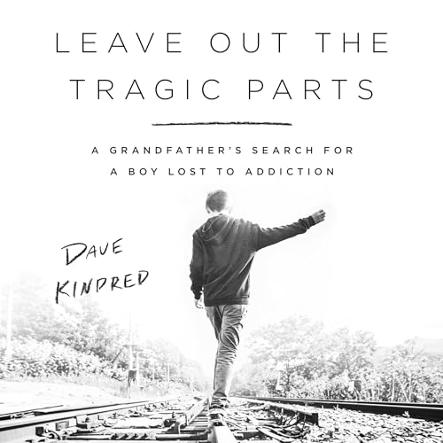Leave Out the Tragic Parts by Dave Kindred episode artwork