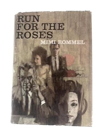 Run for the roses: Mimi Rommel: Amazon.com: Books