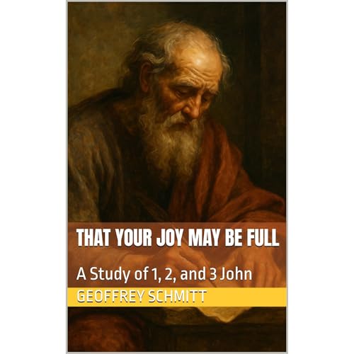 That Your Joy May Be Full Audiobook By Geoffrey Schmitt cover art
