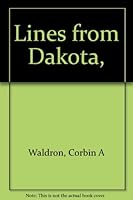 Lines from Dakota, B0007F5DHI Book Cover