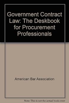 Paperback Government contract law: The deskbook for procurement professionals Book