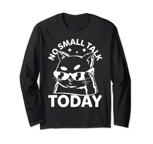 Funny Cat - No Small Talk Today - Meme divertente per gatti Maglia a Manica