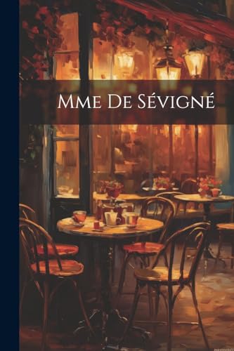Mme de Sévigné (French Edition)